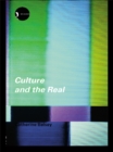 Culture and the Real : Theorizing Cultural Criticism - eBook