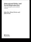 Education Policy and Social Reproduction : Class Inscription & Symbolic Control - eBook