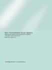 New Transnational Social Spaces : International Migration and Transnational Companies in the Early Twenty-First Century - eBook