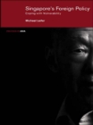 Singapore's Foreign Policy : Coping with Vulnerability - eBook