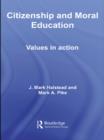 Citizenship and Moral Education : Values in Action - eBook