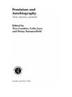 Feminism & Autobiography : Texts, Theories, Methods - eBook