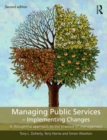 Managing Public Services - Implementing Changes : A thoughtful approach to the practice of management - eBook