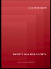 Anxiety in a 'Risk' Society - eBook