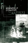 The Geographies of Young People : The Morally Contested Spaces of Identity - eBook