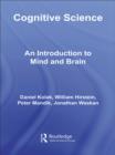 Cognitive Science : An Introduction to Mind and Brain - eBook