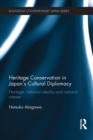 Heritage Conservation and Japan's Cultural Diplomacy : Heritage, National Identity and National Interest - eBook