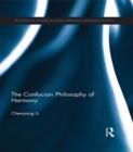 The Confucian Philosophy of Harmony - eBook