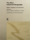 The New Industrial Geography : Regions, Regulation and Institutions - eBook