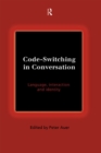 Code-Switching in Conversation : Language, Interaction and Identity - eBook