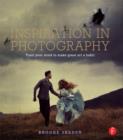 Inspiration in Photography : Training your mind to make great art a habit - eBook