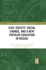 Civil Society, Social Change, and a New Popular Education in Russia - eBook