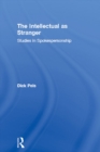 The Intellectual as Stranger : Studies in Spokespersonship - eBook