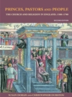 Princes, Pastors and People : The Church and Religion in England, 1500–1689 - eBook