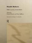 Health Reform : Public Success, Private Failure - eBook