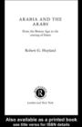 Arabia and the Arabs : From the Bronze Age to the Coming of Islam - eBook