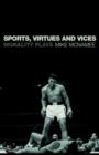 Sports, Virtues and Vices : Morality Plays - eBook