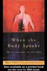 When the Body Speaks : The Archetypes in the Body - eBook