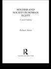 Soldier and Society in Roman Egypt : A Social History - eBook