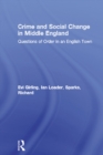 Crime and Social Change in Middle England : Questions of Order in an English Town - eBook