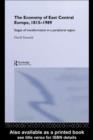 The Economy of East Central Europe, 1815-1989 : Stages of Transformation in a Peripheral Region - eBook