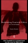 Rethinking Feminist Ethics : Care, Trust and Empathy - eBook
