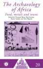 The Archaeology of Africa : Food, Metals and Towns - eBook
