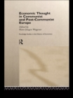 Economic Thought in Communist and Post-Communist Europe - eBook
