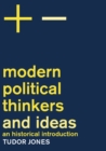Modern Political Thinkers and Ideas : An Historical Introduction - eBook