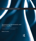 Secessionist Movements and Ethnic Conflict : Debate-Framing and Rhetoric in Independence Campaigns - eBook
