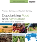 Depolarizing Food and Agriculture : An Economic Approach - eBook
