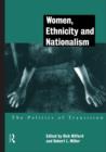 Women, Ethnicity and Nationalism : The Politics of Transition - eBook