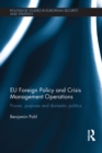 EU Foreign Policy and Crisis Management Operations : Power, purpose and domestic politics - eBook