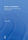 Hands-On Exhibitions : Managing Interactive Museums and Science Centres - eBook