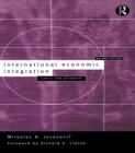International Economic Integration : Limits and Prospects - eBook