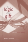 The Logic of the Gift : Toward an Ethic of Generosity - eBook