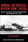 Doing Business with the Nazis : Britain's Economic and Financial Relations with Germany 1931-39 - eBook