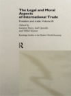 The Legal and Moral Aspects of International Trade : Freedom and Trade: Volume Three - eBook