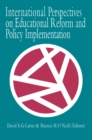 International Perspectives On Educational Reform And Policy Implementation - eBook