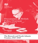 The Brussels and North Atlantic Treaties, 1947-1949 : Documents on British Policy Overseas, Series I, Volume X - eBook