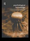 Psychological Knowledge : A Social History and Philosophy - eBook