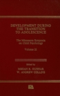 Development During the Transition to Adolescence : The Minnesota Symposia on Child Psychology, Volume 21 - eBook