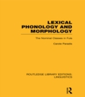 Lexical Phonology and Morphology (RLE Linguistics A: General Linguistics) - eBook