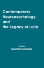 Contemporary Neuropsychology and the Legacy of Luria - eBook