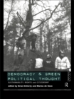 Democracy and Green Political Thought : Sustainability, Rights and Citizenship - eBook