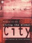 Living the Global City : Globalization as Local Process - eBook