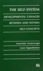 The Self-system : Developmental Changes Between and Within Self-concepts - eBook