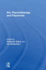 Art, Psychotherapy and Psychosis - eBook