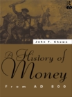 A History of Money : From AD 800 - eBook