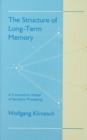 The Structure of Long-term Memory : A Connectivity Model of Semantic Processing - eBook
